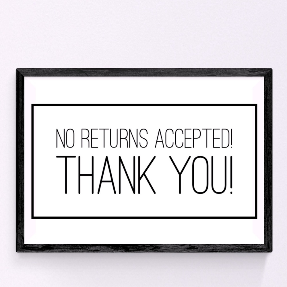 NO RETURNS ACCEPTED! THANK YOU!